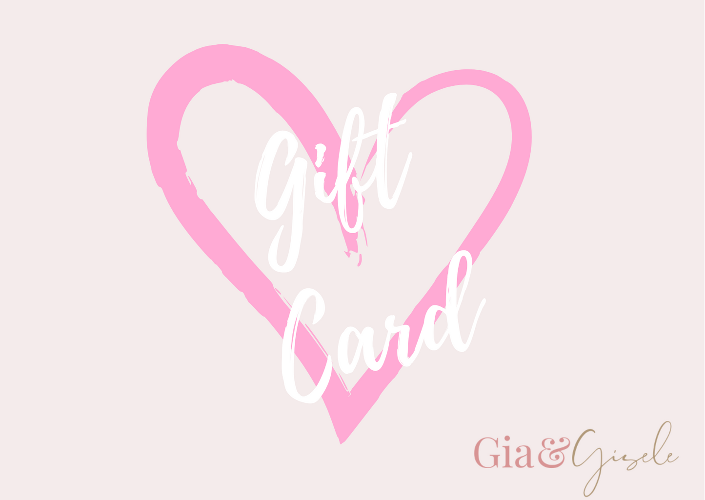 Gia & Gisele Gift Card